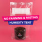 No Misting No Fanning Humidity tent